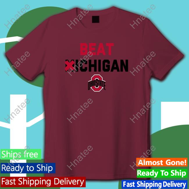 Ohio State Beat Michigan TShirts