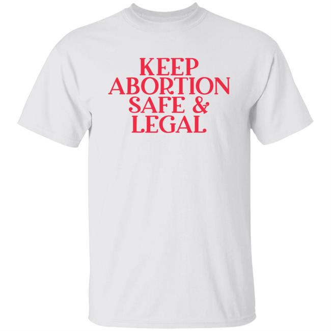 Keep Abortion Safe Legal T Shirt #AlabamaAbortionBan Shirt
