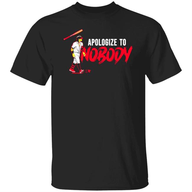 Apologize To Nobody BreakingT Shirt