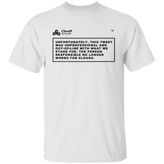 Cloud9 C9 Mateus This Tweet was unprofessional T Shirt