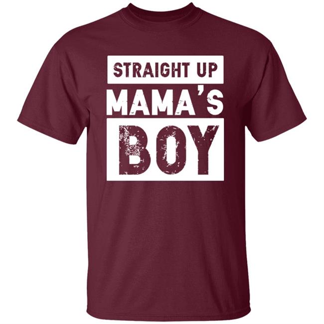 Mamas Boy Shirt Straight Up MaMa's Boy Black T Shirts Mamas Boy Shirt Straight Up MaMa's Boy Black T Shirts