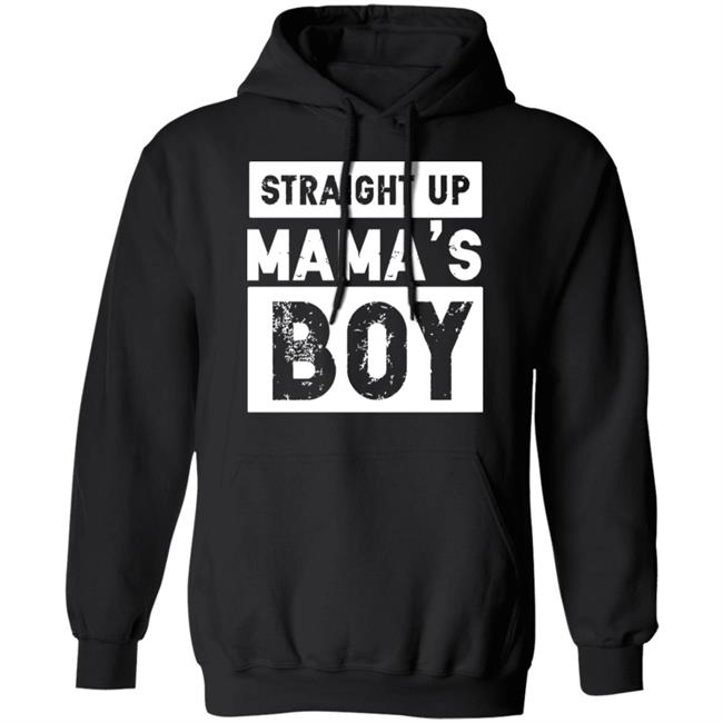 Mamas Boy Shirt Straight Up MaMa's Boy Black T Shirts Mamas Boy Shirt Straight Up MaMa's Boy Black T Shirts
