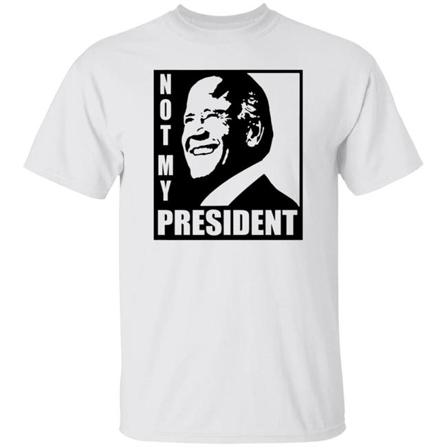 Not My President Shirt Biden