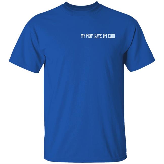 Mom Says I'm Cool Shirt Milhouse T Shirt Mom Says I'm Cool Shirt Milhouse T Shirt