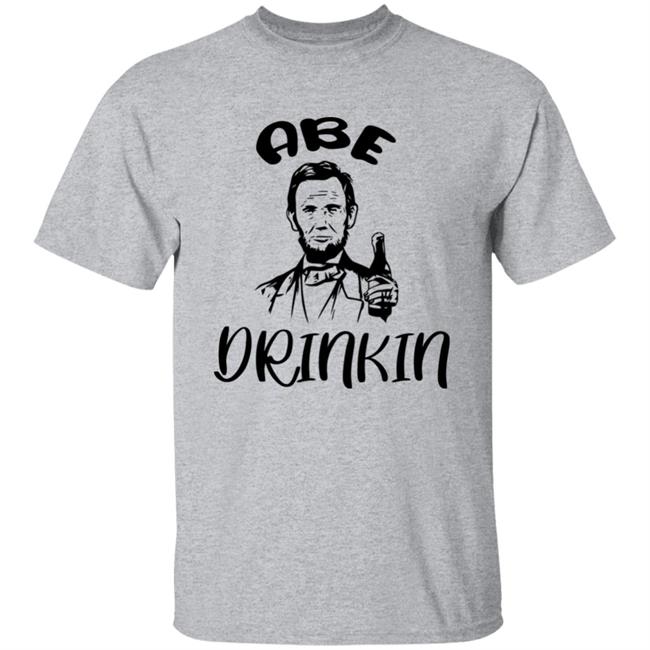 Abe Drinkin Shirt Abraham Drinkin Grey T Shirt