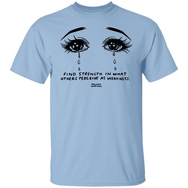 Melanie MarTinez Merch Melanie Martinez Crying Strength T Shirt Melanie MarTinez Merch Melanie Martinez Crying Strength T Shirt