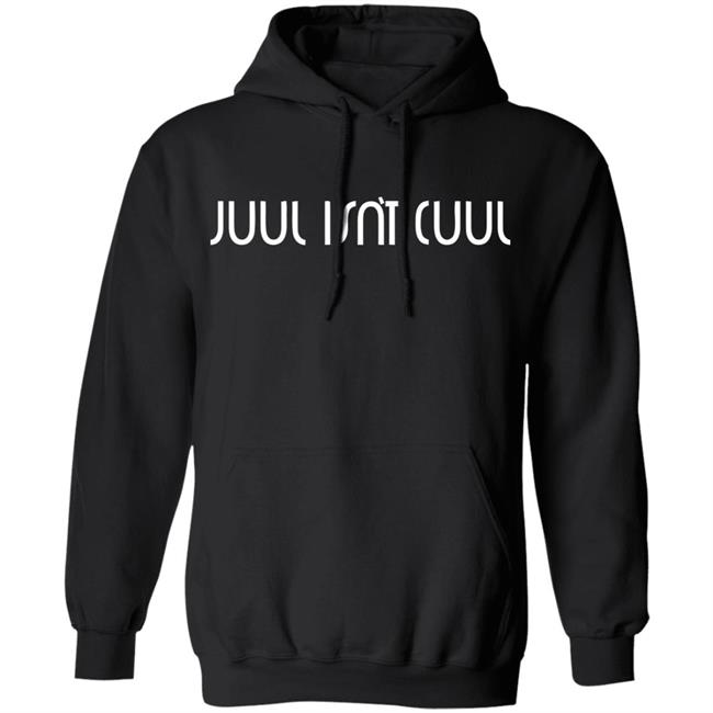 Juul Isn't Cuul Baylenlevine Hoodie Baylenlevine Hoodie Sweatshirt Juul Isn't Cuul Black Hooded Sweatshirt