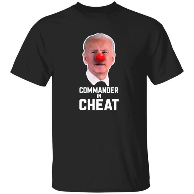 Joe Biden Commander in Cheat T Shirt Nick Adams Usa