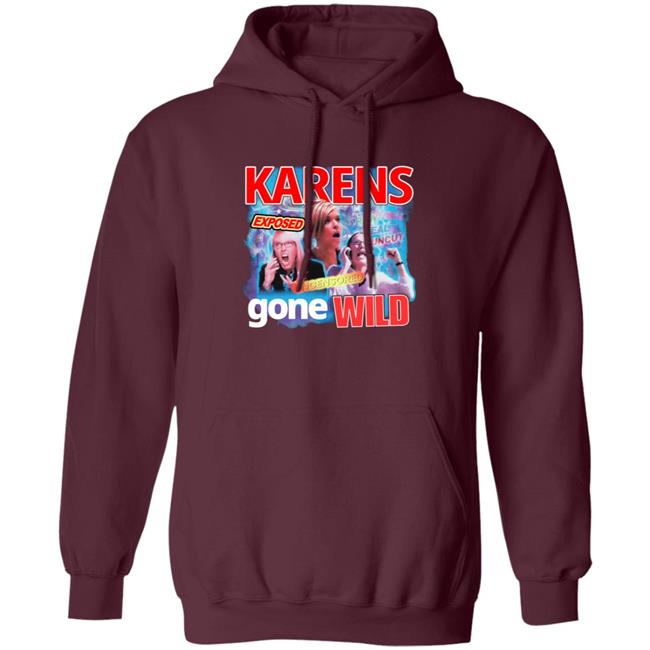 Karens Gone Wild Tee Goodie Brand Karens Gone Wild Tee Goodie Brand