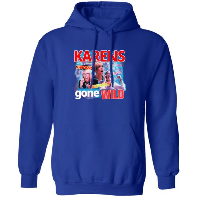 Karens Gone Wild Tee Goodie Brand Karens Gone Wild Tee Goodie Brand
