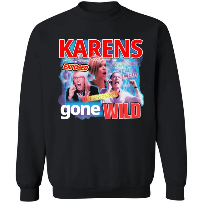 Karens Gone Wild Tee Goodie Brand Karens Gone Wild Tee Goodie Brand