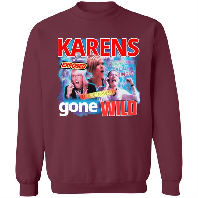 Karens Gone Wild Tee Goodie Brand Karens Gone Wild Tee Goodie Brand
