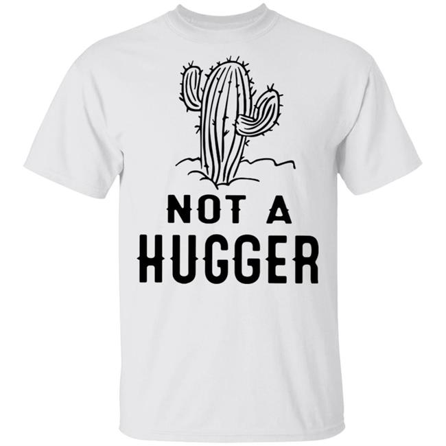 Not A Hugger CactusT Shirt Tee White Boutique Funny Cactus Shirts