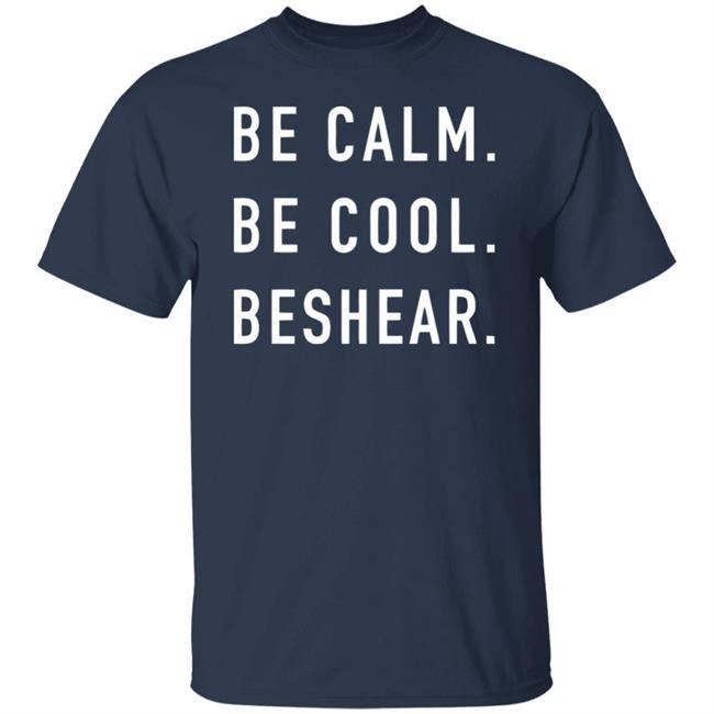 Be Calm Be Cool Beshear Shirt May The Force Be With Y'All T Shirts Be Calm Be Cool Beshear Shirt May The Force Be With Y'All T Shirts