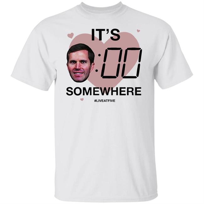 Its Andy OClock Shirt It's Andy O'Clock Somewhere Live At Five White Tee Shirts