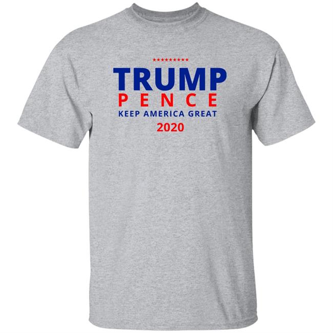 Donald J Trump Trump Pence 2020 Shirt Trump Pence 2020 Donald J Trump Grey T Shirt