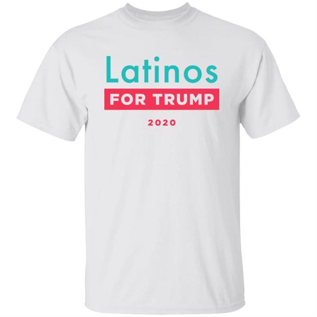Donald J Trump Latinos For Trump Shirt Latinos For Trump White T Shirt