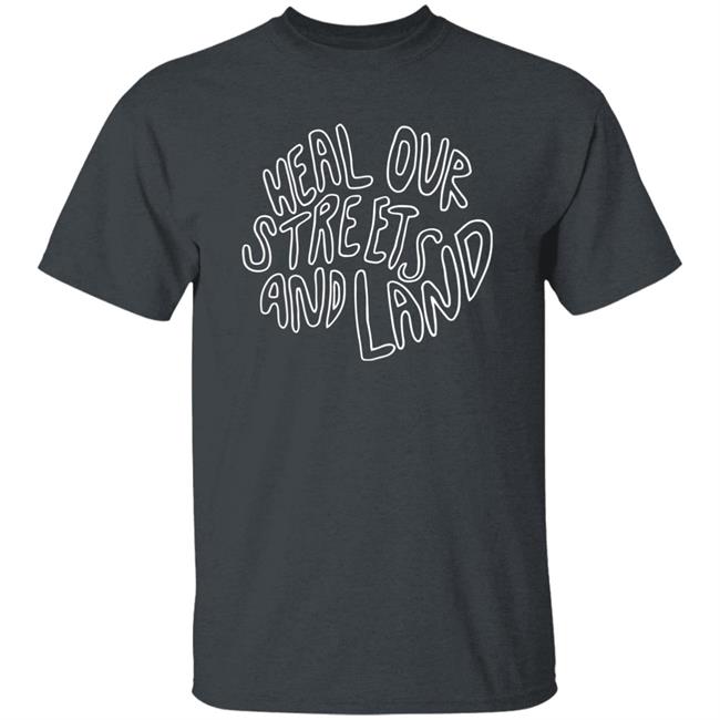 Bonfire Heal Our Streets And Land Shirt Heal Our Streets And Land Bonfire Black T Shirt