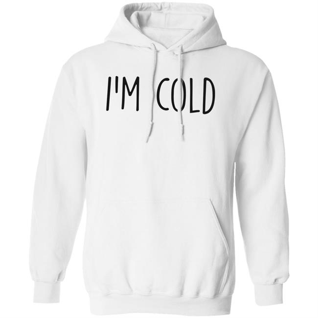 Im Cold Gaint Hoodies GaintHoodies White Hooded Sweatshirt