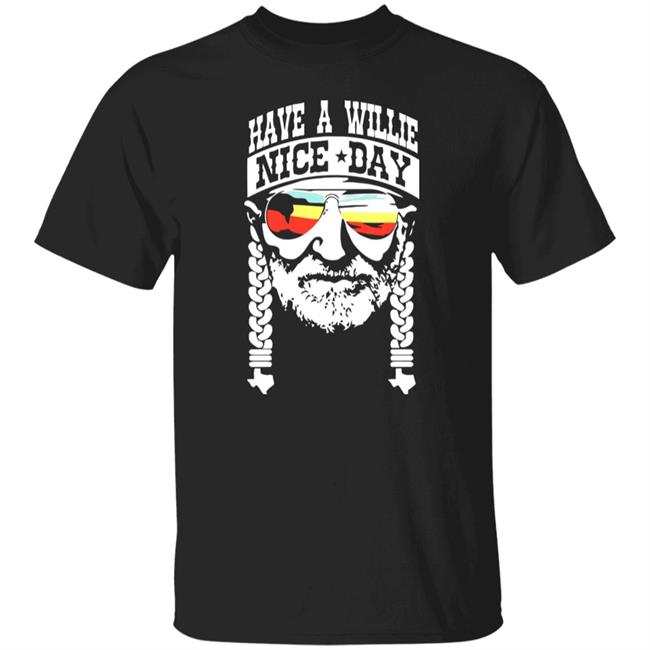 Have A Willie Nice Day Shirt Willie Nelson Have A Willie Nice Day Black T Shirt