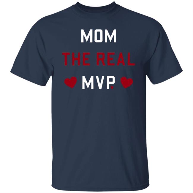 Mom The Real MVP BreakingT Shirt Breaking Mom The Real MVP T Shirts