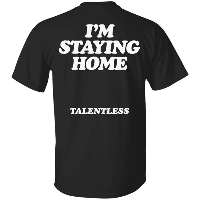 Stay Home Talentless Hoodie Talentless Black Hoodie Stay Home Sweatshirt Stay Home Talentless Hoodie Talentless Black Hoodie Stay Home Sweatshirt