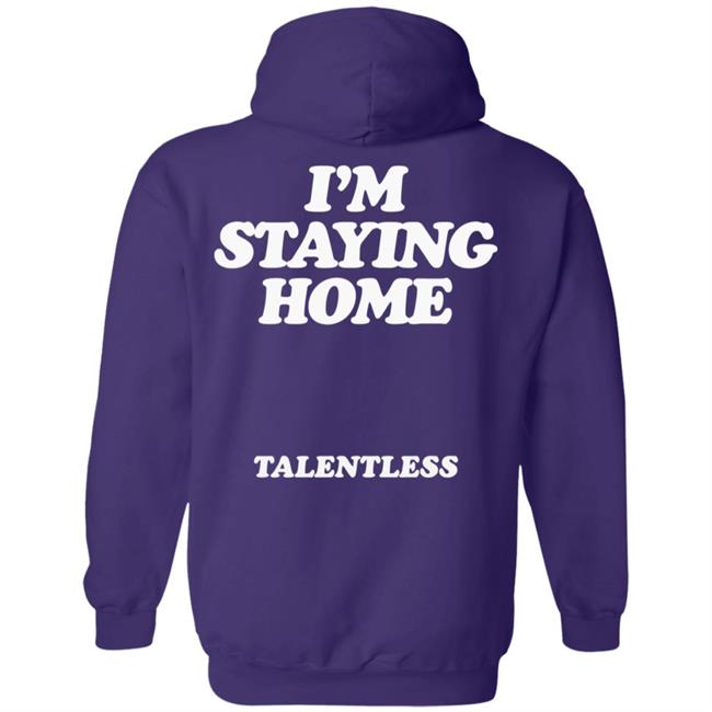 Stay Home Talentless Hoodie Talentless Black Hoodie Stay Home Sweatshirt Stay Home Talentless Hoodie Talentless Black Hoodie Stay Home Sweatshirt