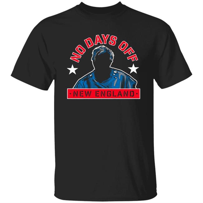 No Days Off New England Shirt