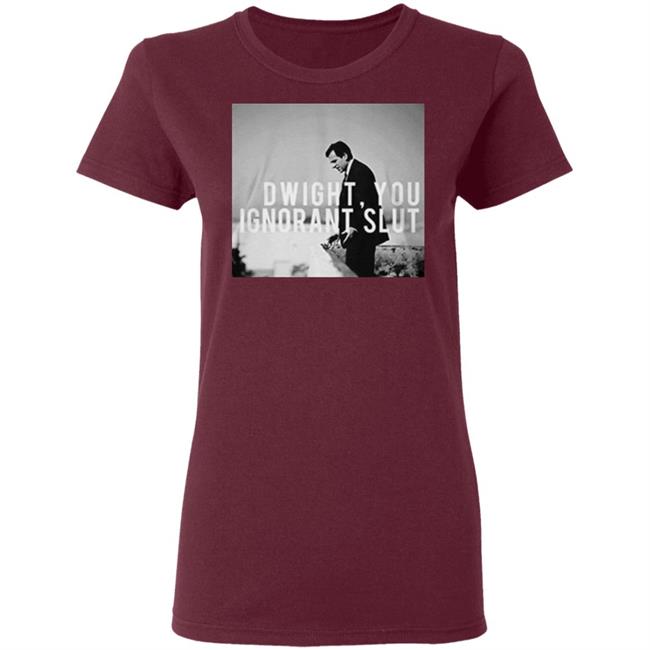 Dwight You Ignorant Slut T Shirt Michael Scott's "Dwight, you ignorant slut" black shirt with sayings Dwight You Ignorant Slut T Shirt Michael Scott's "Dwight, you ignorant slut" black shirt with sayings