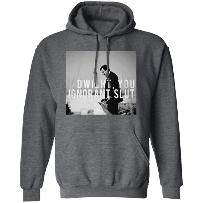 Dwight You Ignorant Slut T Shirt Michael Scott's "Dwight, you ignorant slut" black shirt with sayings Dwight You Ignorant Slut T Shirt Michael Scott's "Dwight, you ignorant slut" black shirt with sayings