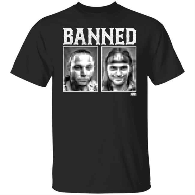 Being the Elite Banned T Shirt Bucks Young Banned Shirt