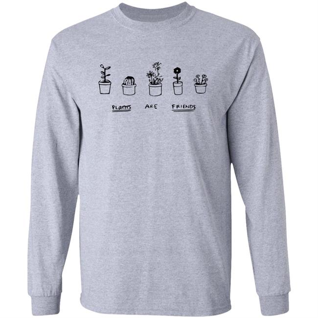 Plants Are Friends Shirt Plants Are Friends Shirt