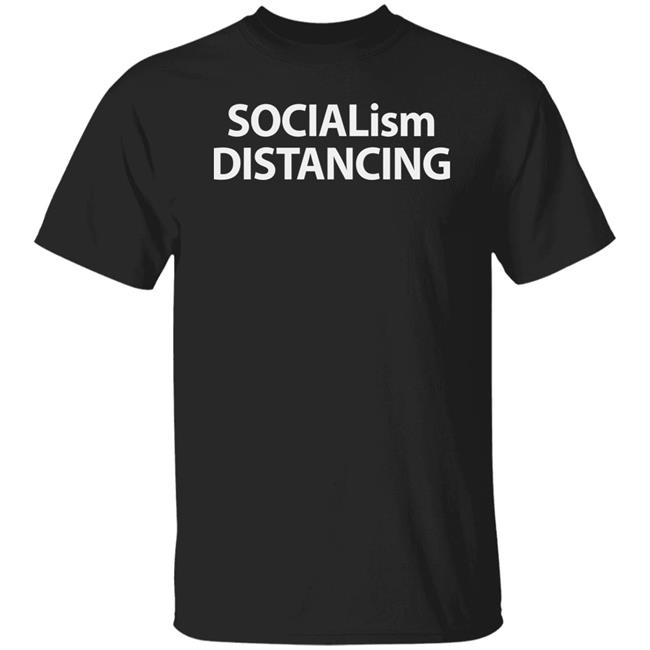 Socialism Distancing Shirt