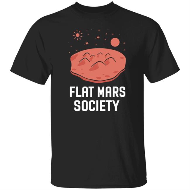 Flat Mars Society Shirt Elon Musk Flat Mars Society T Shirt