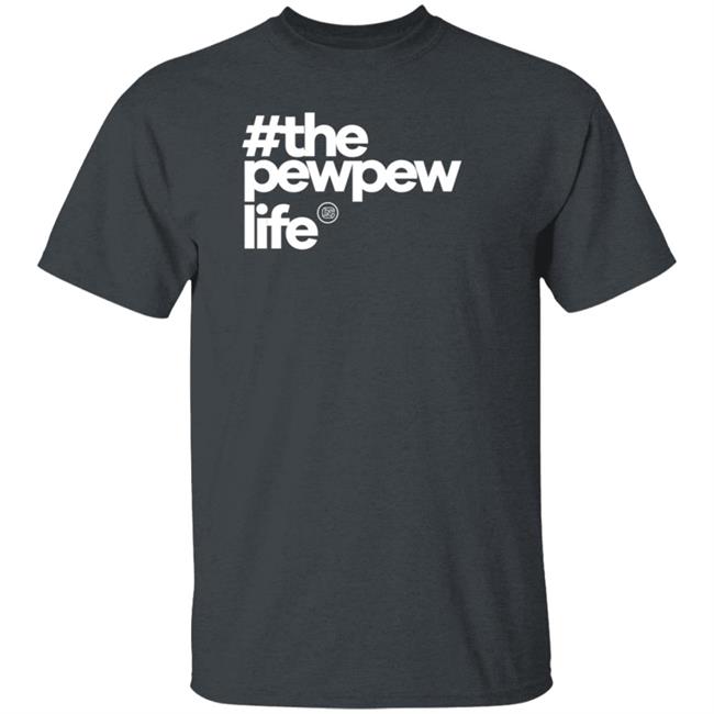 ThePewPewLife Shirt Mrcolionnoir ThePewPewLife Shirt Mrcolionnoir