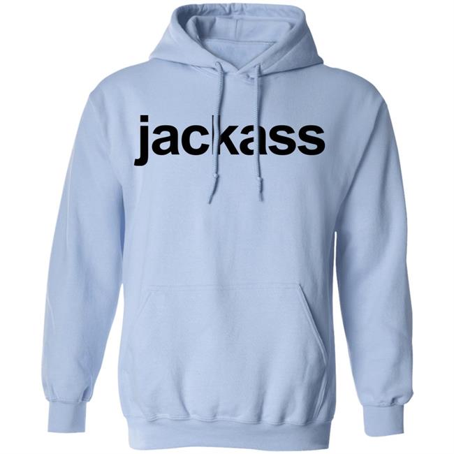 Jackass Merch Jackass Shirt Jackass Merch Jackass Shirt