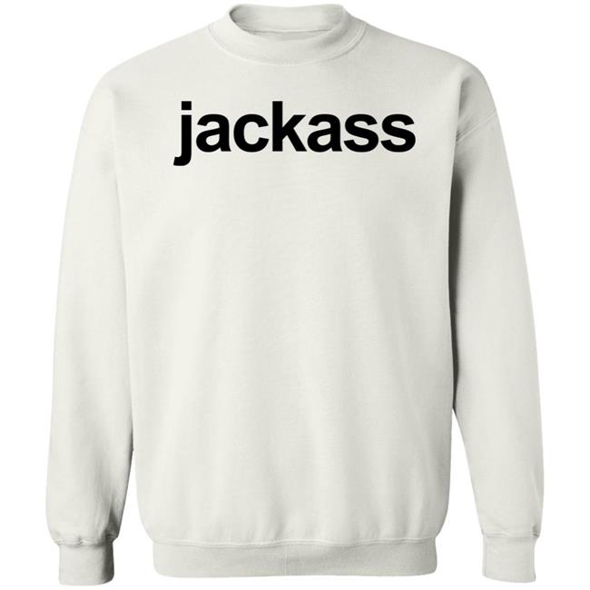 Jackass Merch Jackass Shirt Jackass Merch Jackass Shirt