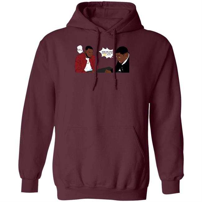 Rdcworld1 How Did They Catch You In 4K That Aint Me Hoodie Rdcworld1 How Did They Catch You In 4K That Aint Me Hoodie