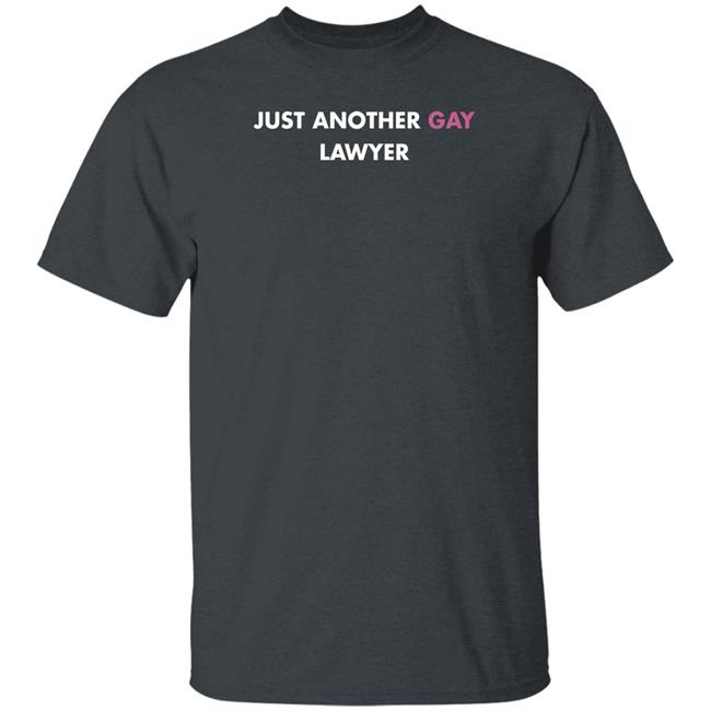 Just Another Gay Lawyer Shirt Jeff Watters Just Another Gay Lawyer Shirt Jeff Watters