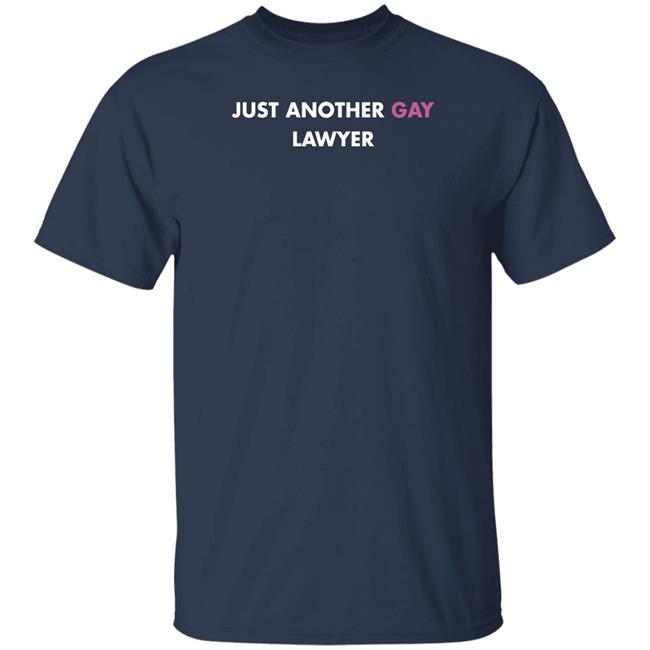 Just Another Gay Lawyer Shirt Jeff Watters Just Another Gay Lawyer Shirt Jeff Watters