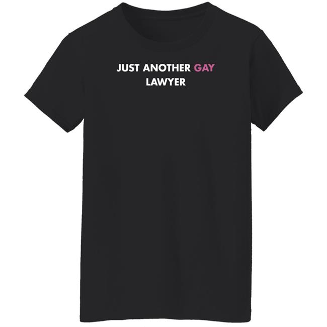 Just Another Gay Lawyer Shirt Jeff Watters Just Another Gay Lawyer Shirt Jeff Watters