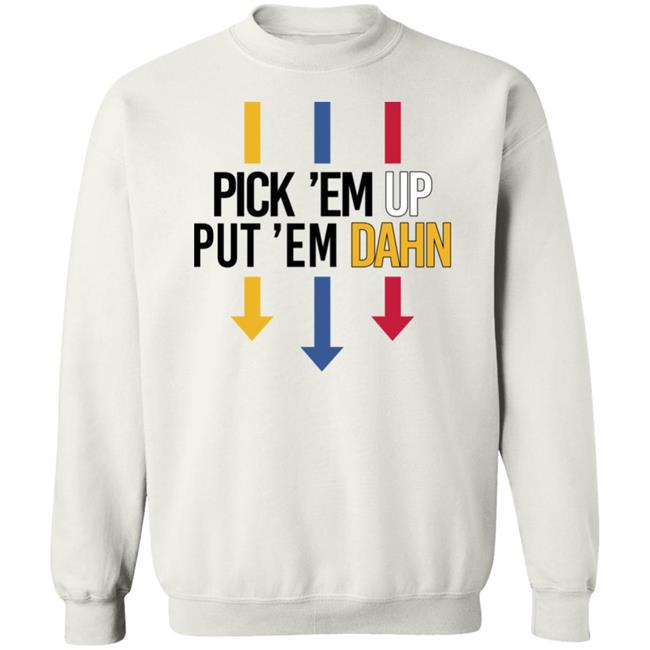 Barstool Sports Pick Em Up Tee Pick 'Em Up Put 'Em Dahn Shirt Barstool Sports Pick Em Up Tee Pick 'Em Up Put 'Em Dahn Shirt