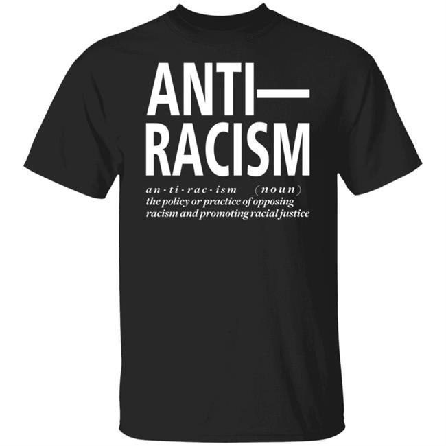 Anti Racism T Shirt
