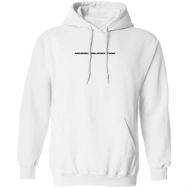 No Disqualification Hoodie