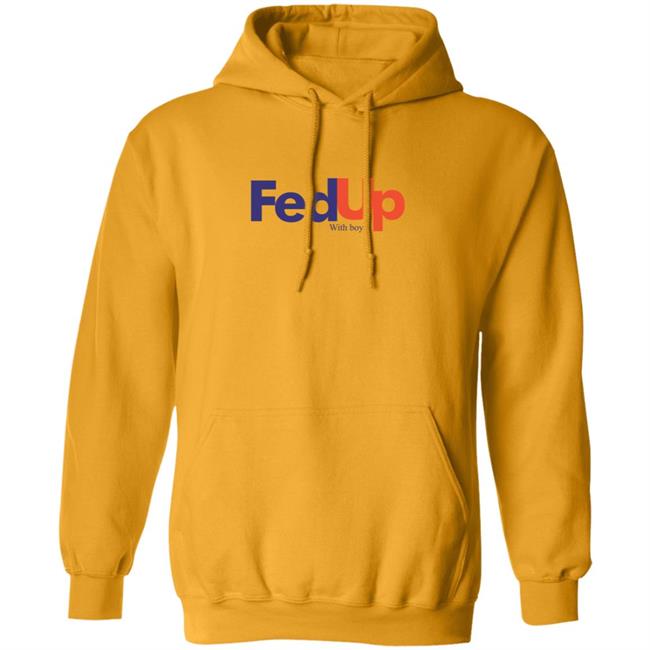 Fed Up With Boys Shirt Fed Up With Boys Shirt