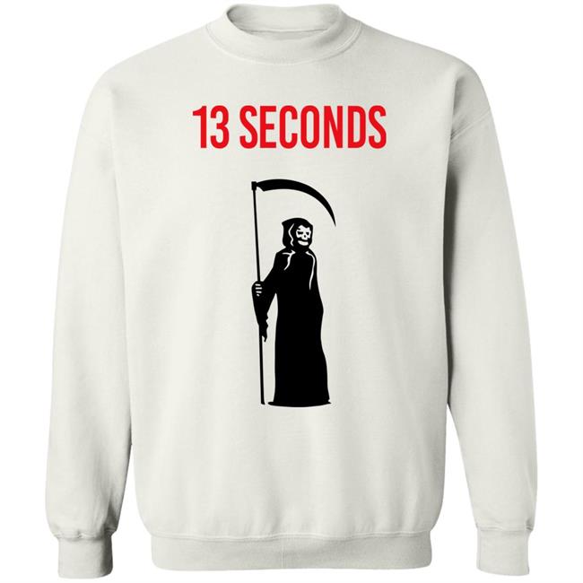 13 Seconds Fear The Reaper Sweatshirt Kc_Megs Kansas City Chiefs Shirt