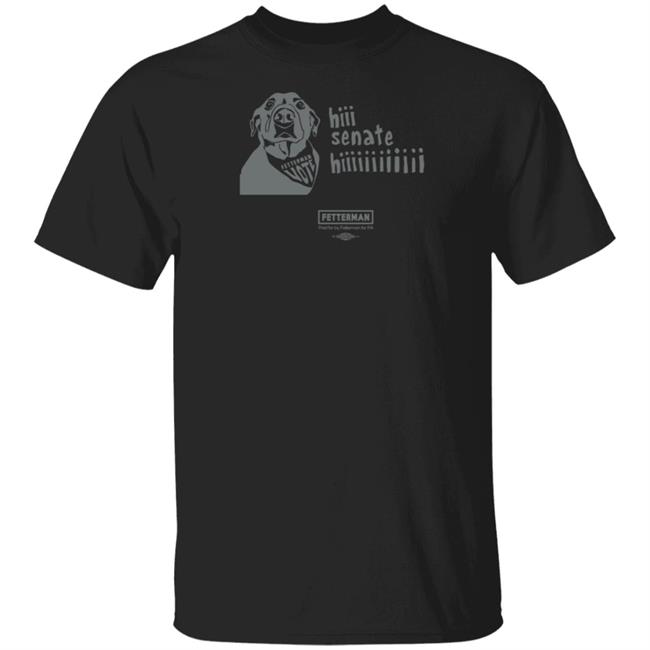 Levi Fetterman Hi Senate Hii T Shirt