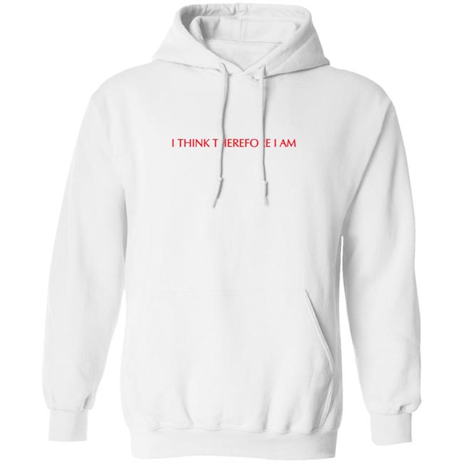 I Think Therefore I Am Hoodie Billieeilish Merch I Think Therefore I Am Hoodie Billieeilish Merch