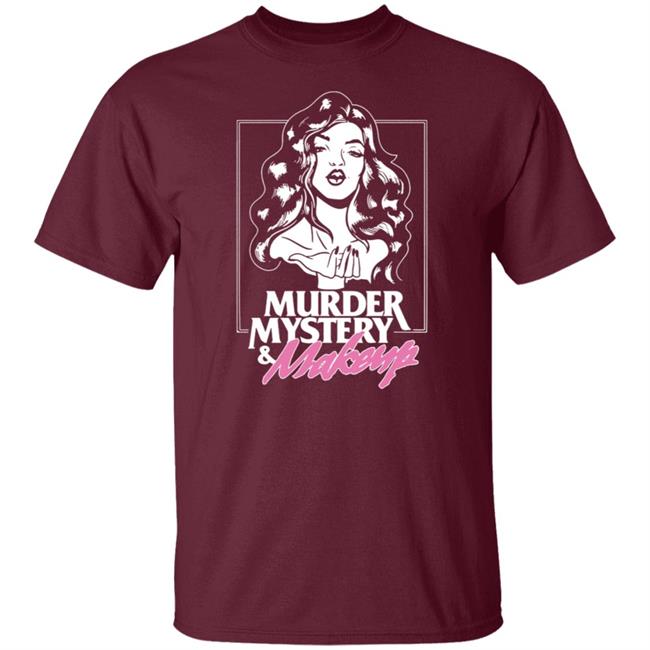 Murder Mystery And Makeup T Shirt Murder Mystery And Makeup T Shirt