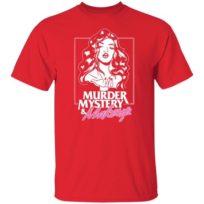 Murder Mystery And Makeup T Shirt Murder Mystery And Makeup T Shirt